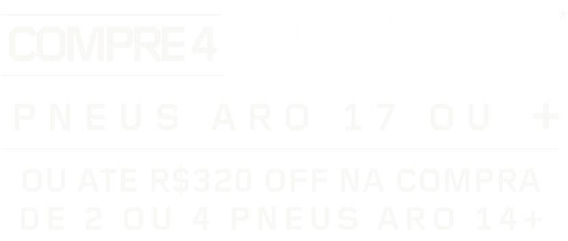 Compre 4 e Pague 3 em pneus aro 17 + selecionados